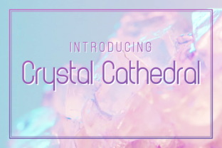 Crystal Cathedral: A Font That Elevates Your Brand